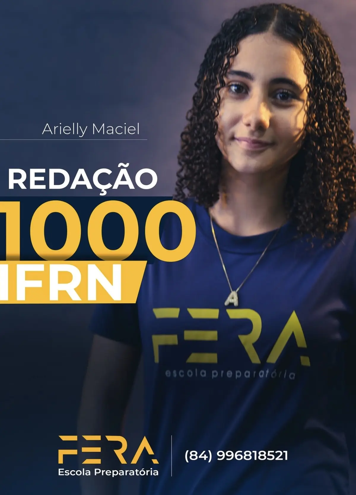 Arte do FERA com Arielly Maciel e sua nota 1000 em Redação no IFRN